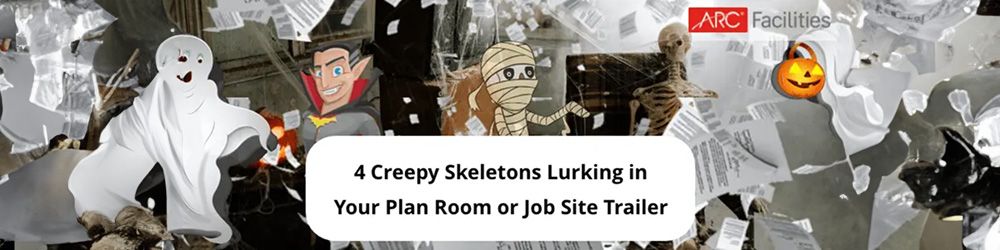 Image for 4 Creepy Skeletons Lurking in Your Plan Room or Job Site Trailer