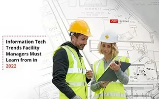 Image for Information Tech Trends Facility Managers Must Learn from in 2022