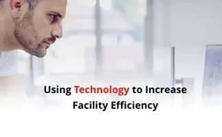 Image for Using Technology to Increase Facility Efficiency